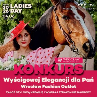 img: Ladies Day 2026 – Konkurs Wyścigowej Elegancji Wrocław Fashion Outlet
